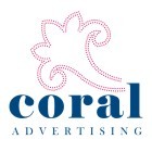 CORAL ADVERTISING