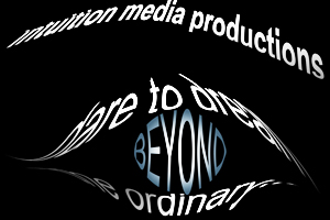 INTUITION MEDIA PRODUCTIONS