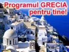 Programul GRECIA pt tine!!!! La preturi incredibile