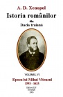 Xenopol - Istoria romÃ?Â¢nilor vol. 6 Epoca lui Mihai Viteazul, 1593-1633xenopol,