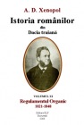 Xenopol - Istoria romÃ?Â¢nilor vol. 11 Regulamentul Organic, 1821-1848